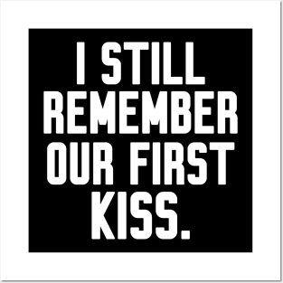 I still remember our first kiss Posters and Art